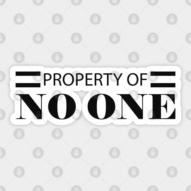 Property of no one Sticker by KC Happy Shop